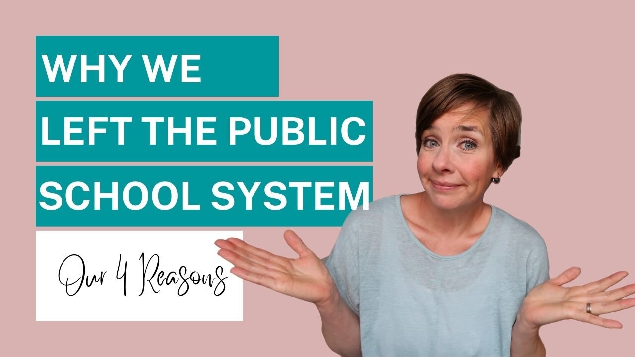 4 Reasons Why We Left the Public School System