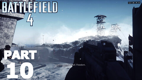 Battlefield 4 Gameplay Part 10 - " Kunlun Mountains "