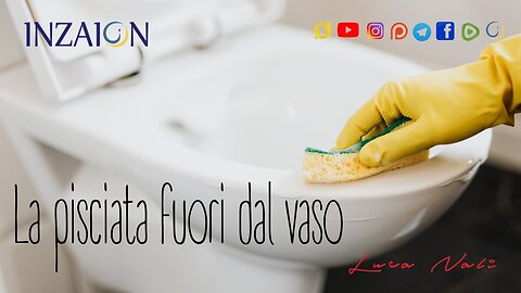LA PISCIATA FUORI DAL VASO - Luca Nali