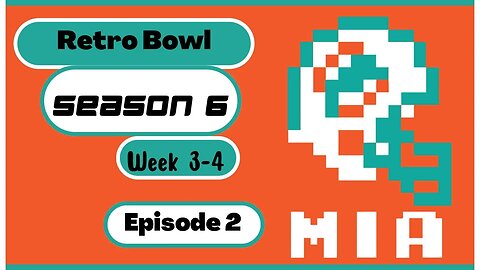 Retro Bowl | Season 6 - Week 3-4 (Ep 2)
