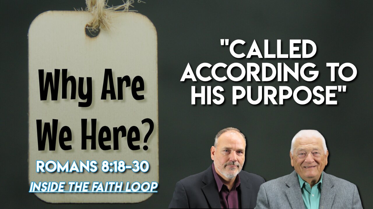 Called According to His Purpose | Inside the Faith Loop