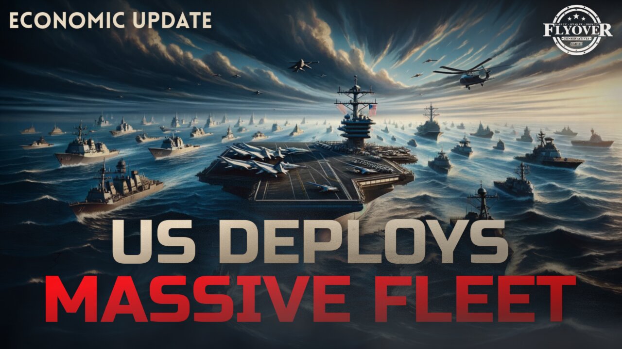 ECONOMY | U.S. Deploys Massive Fleet to Tense Middle East - Dr. Kirk Elliott
