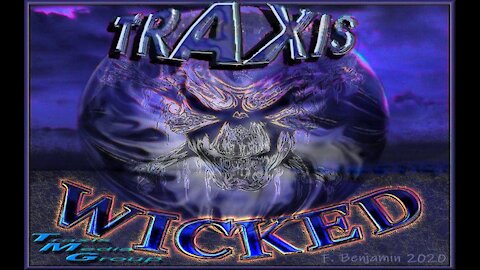 Traxis ~ Wicked