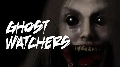 WE GOT HUNTED BY GHOSTS! |Ghost Watchers