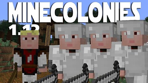 Minecraft Minecolonies 1.12 ep 31 - More Guards And A Broken Mine