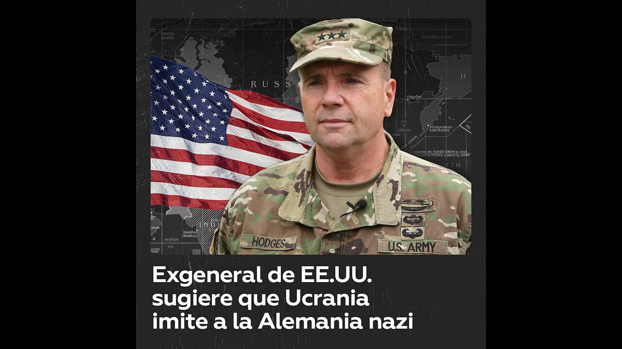 Un general retirado de EE.UU. sugiere que Ucrania emule a la Alemania nazi en 1944