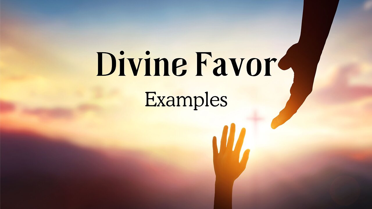 Divine Favor | Examples | Exodus 33:12
