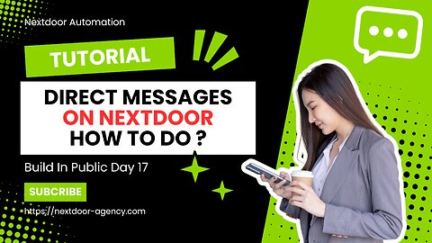 Nextdoor Direct Messages, How To Do It - Build In Public Day 17