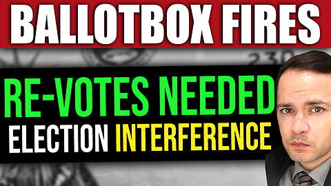 Ballot Boxes SET ON FIRE… Election Interference