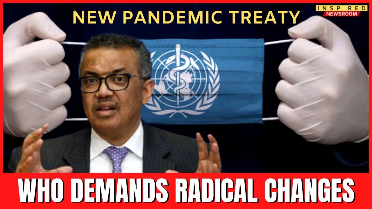 WHO Removes "Respect For Dignity, Human Rights & Fundamental Freedoms" From New Pandemic Treaty