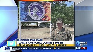 Good morning from U.S. Marine Lance Corporal Justin Severn!