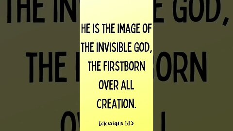 Colossians 1:15 #shorts