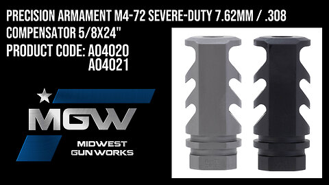 Precision Armament M4-72 Severe-Duty 7.62MM / .308 Compensator 5/8x24"