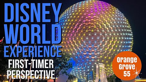 Disney World Experience: First Timer Perspective + MORE!! | OG55