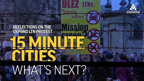 15 Minute Cities: Oxford Protest