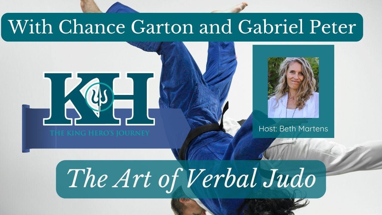 Chance Garton and Gabriel Peter: The Art of Verbal Judo [King Hero Interview]