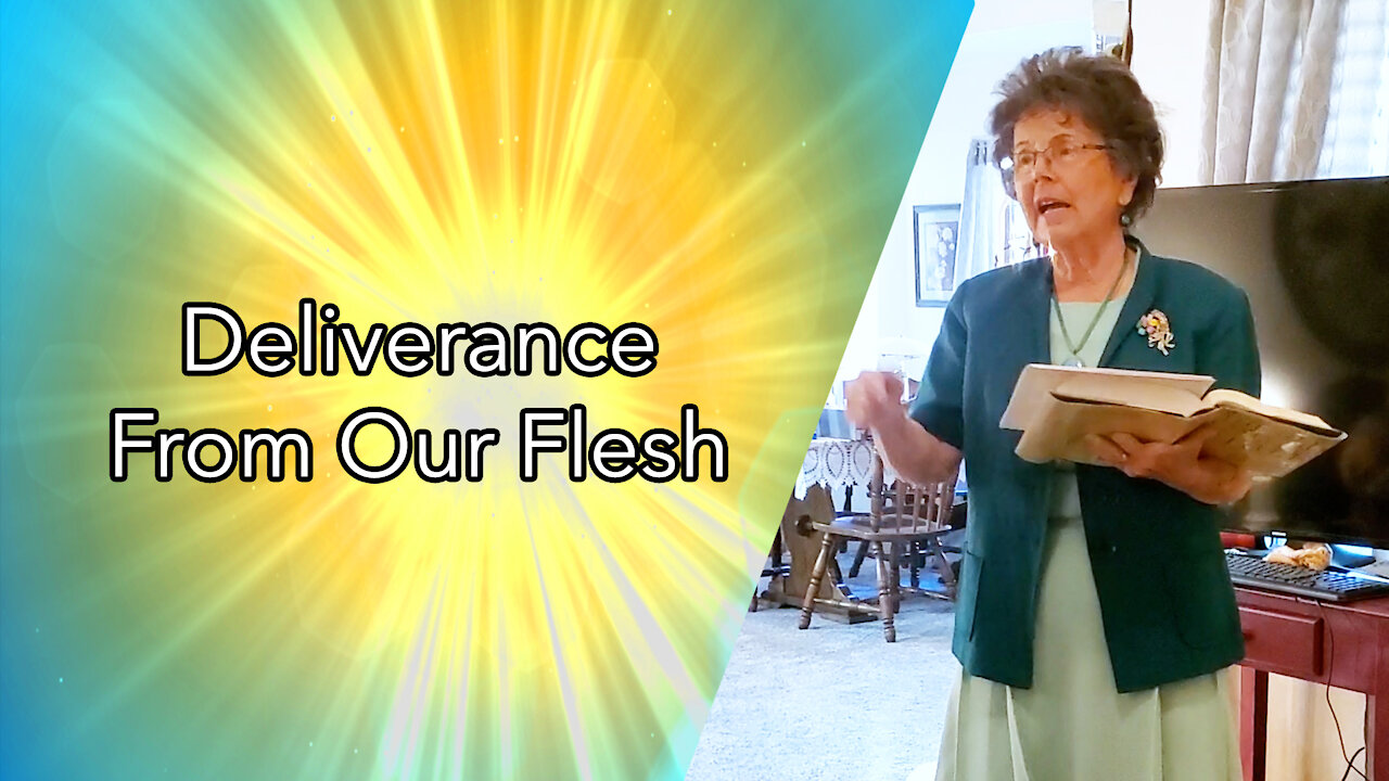 Receiving Deliverance From Our Flesh
