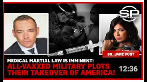 Medical Martial Law Is Imminent: All-Vaxxed Military Plots Their TAKEOVER!