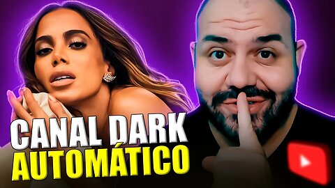 FOFOCA COMO CRIAR UM CANAL DARK DE NOTÍCIAS DE FAMOSOS NO YOUTUBE AUTOMÁTICO