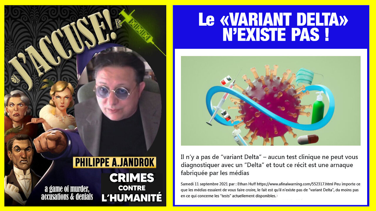 COVID et "VARIANTS" /Le Variant DELTA n'existe pas ! Ph.Jandrok (Hd 720)