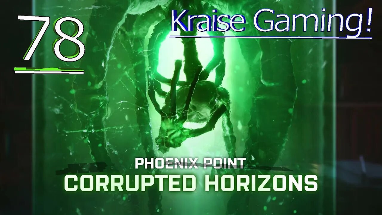 #78 - Shard Gun Vs Citadel! - Phoenix Point Corrupted Horizons - Legend by Kraise Gaming