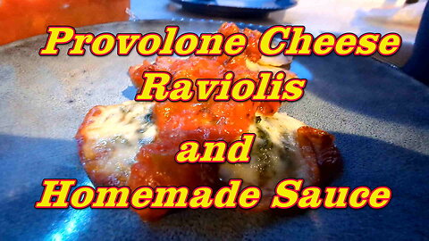 Provolone Cheese Raviolis and Homemade Sauce