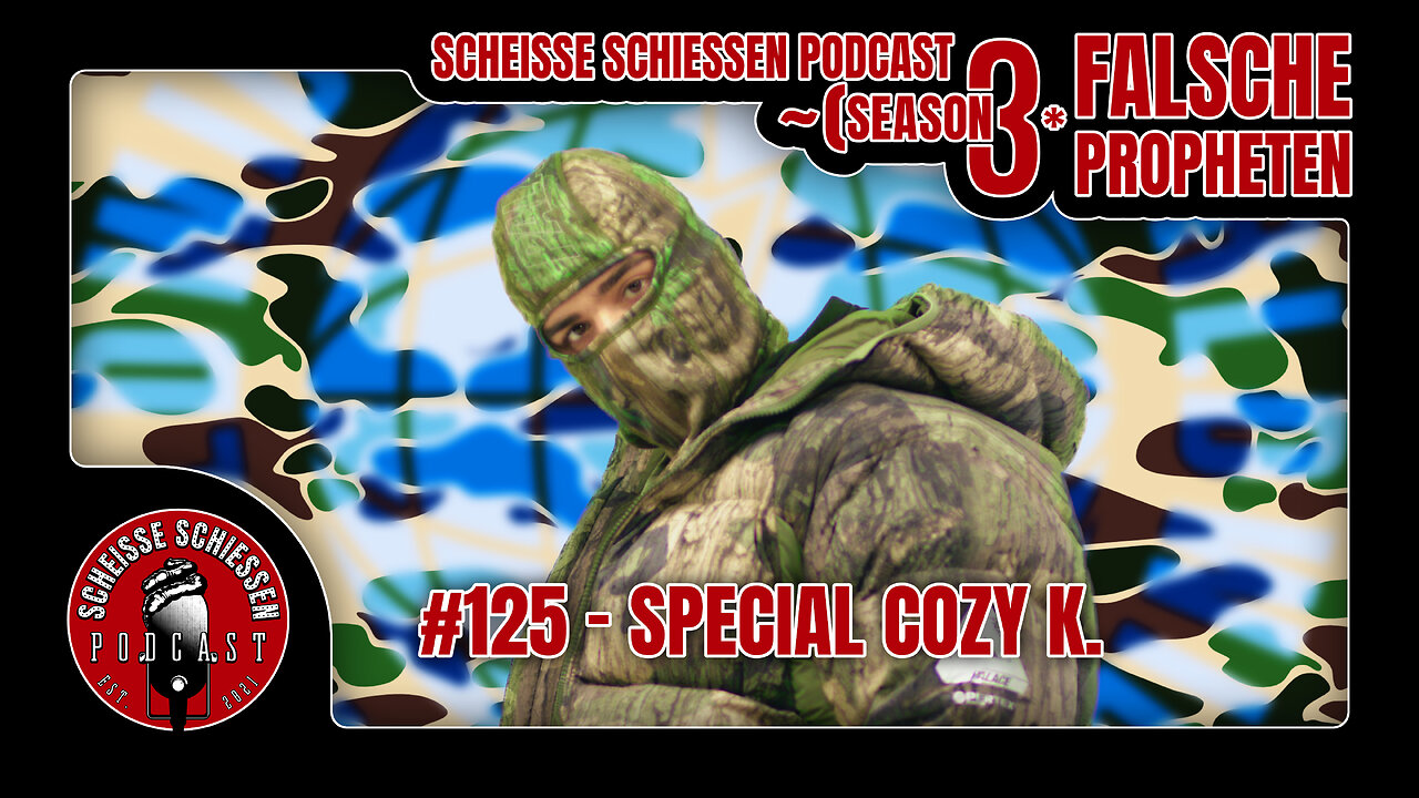 Scheisse Schiessen Podcast #125 - Special Cozy K.