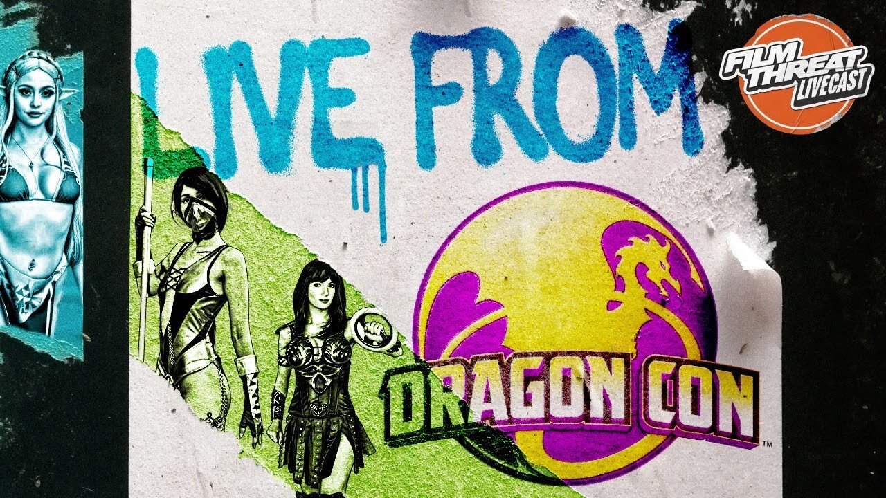IT'S GEEKAPALOOZA! LIVE FROM DRAGONCON! | Film Threat Live
