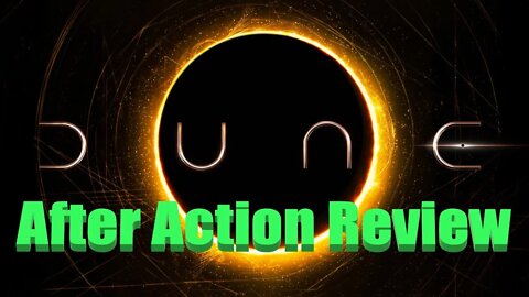 Dune After Action Review