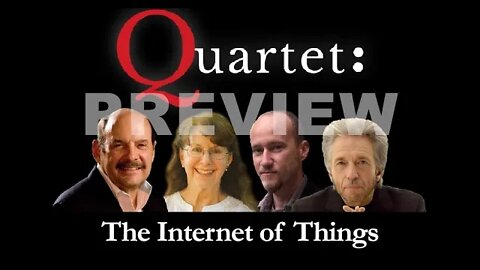 The Internet of Things - Quartet Preview