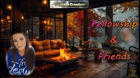 #303-Fellowship & Friends 9-10-24