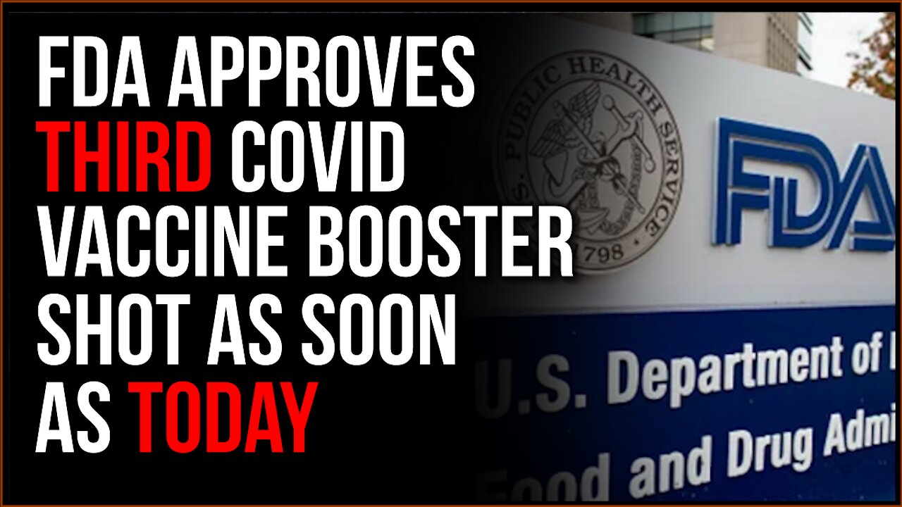 FDA Approves NEW Third Booster Shots As Soon As TODAY