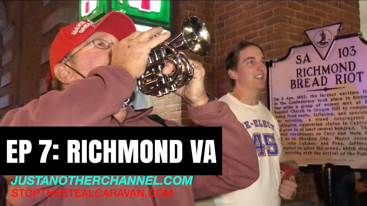 EP 7: RICHMOND, VA | STOP THE STEAL CARAVAN