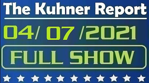 The Kuhner Report 04/07/2021 || FULL SHOW || Biden's WH Doubles Down on Georgia elestion law