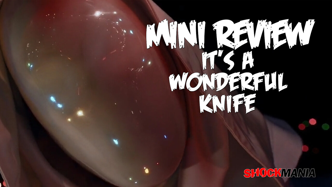 IT'S A WONDERFUL KNIFE (REVIEW) Maybe Not Wonderful, Just So-so (2023)