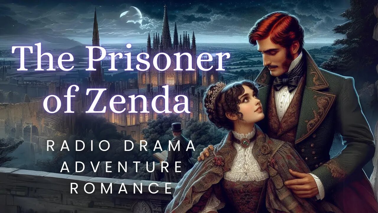 The Prisoner of Zenda | Adventure Romance | Radio Drama