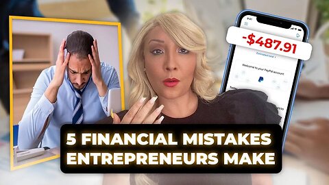 The Top 5 Money Mistakes Entrepreneurs Make