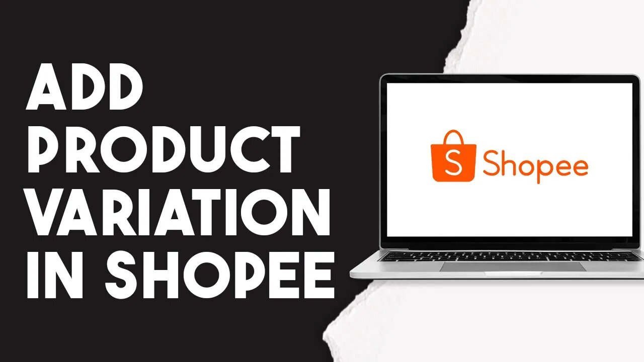 How To Add Product Variation In Shopee