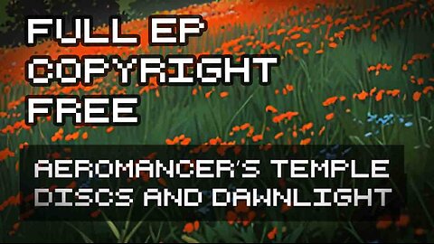 [FULL EP] DISCS AND DAWNLIGHT - New/Original Copyright Free Electro Ambient Music