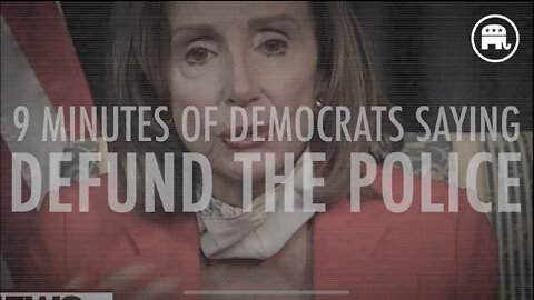 9 minutes of Democrats saying DEFUND THE POLICE