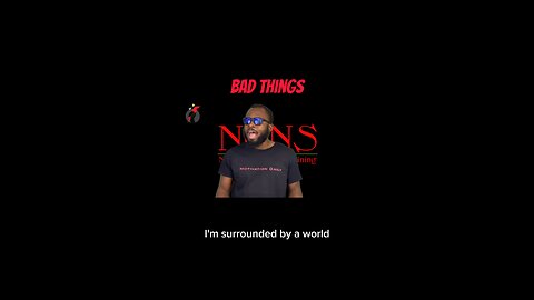 Bad Things #dayodman #motivation #eeyayyahh #motivationalspeaker #positivity