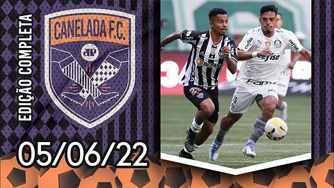 Palmeiras e Atlético-MG EMPATAM; Flamengo PERDE pro Fortaleza! | CANELADA (05/06/22)