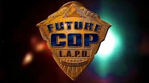 Future Cop L.A.P.D. Full Intro