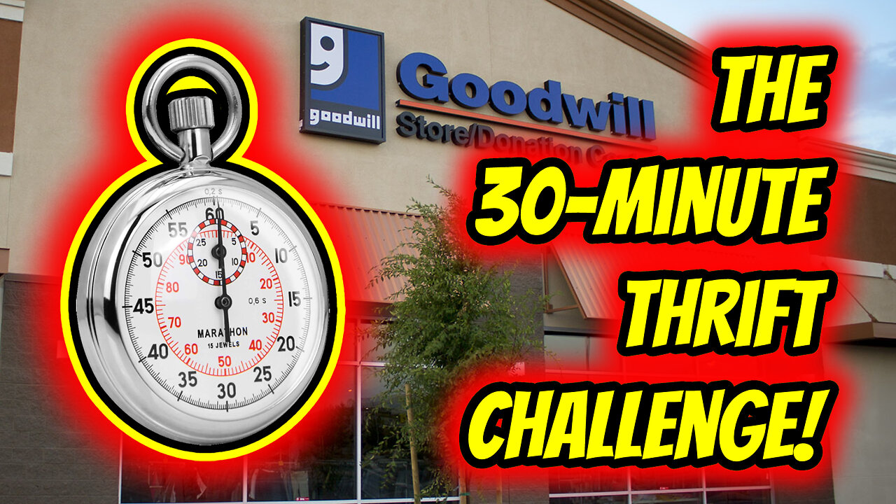 Ep. 10 - The 30-Minute Thrift Challenge!