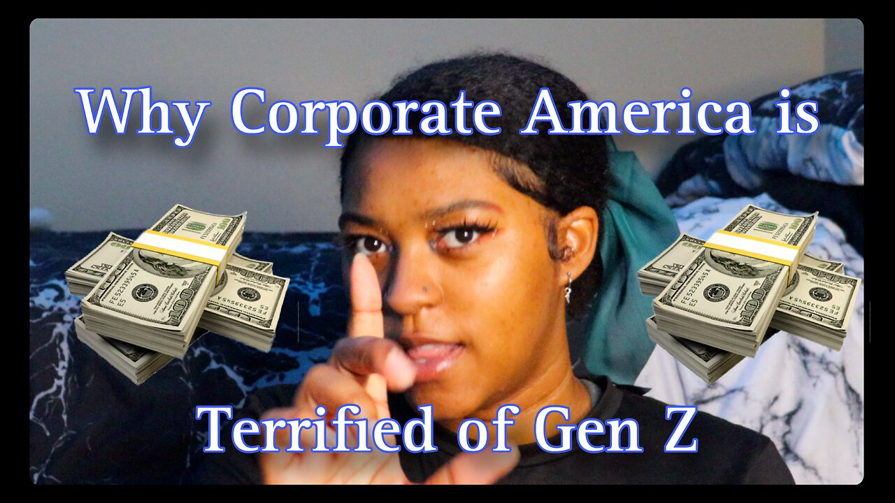 Why Corporate America is Terrified of Gen Z
