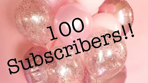 100 subs!!