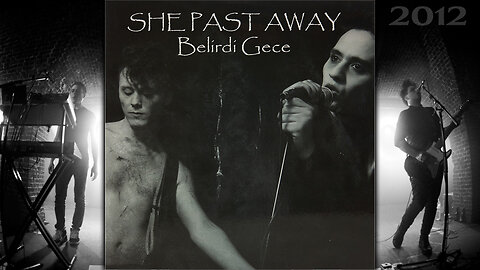 She Past Away | Belirdi Gece