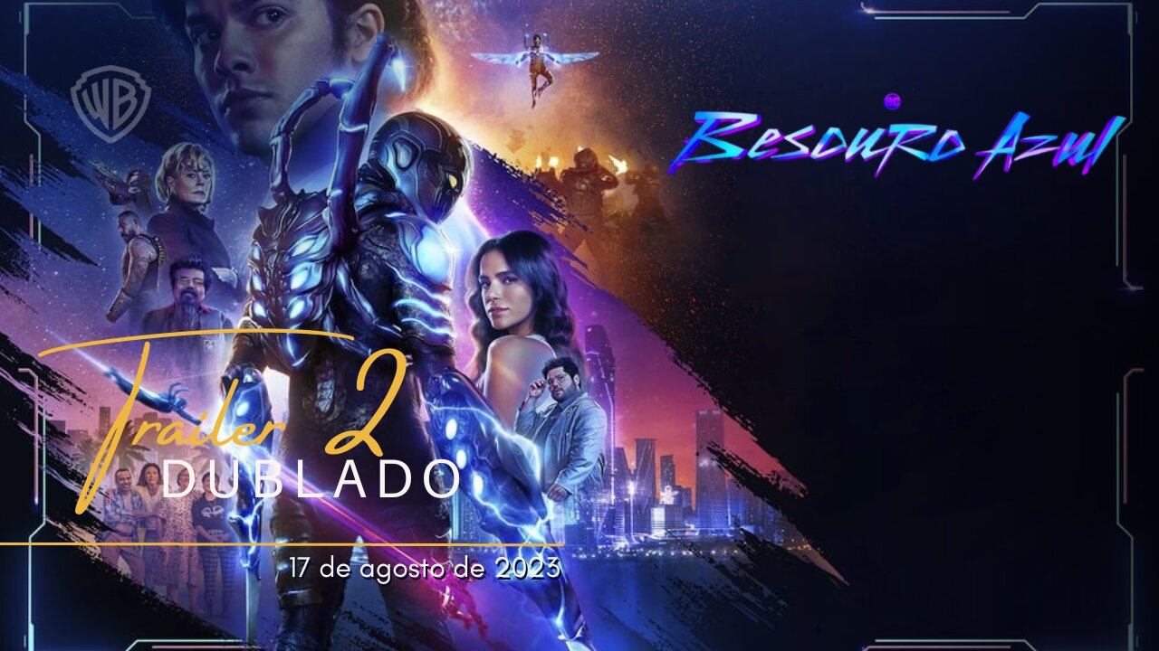 Besouro Azul | Trailer oficial 2 | Dublado | 2023