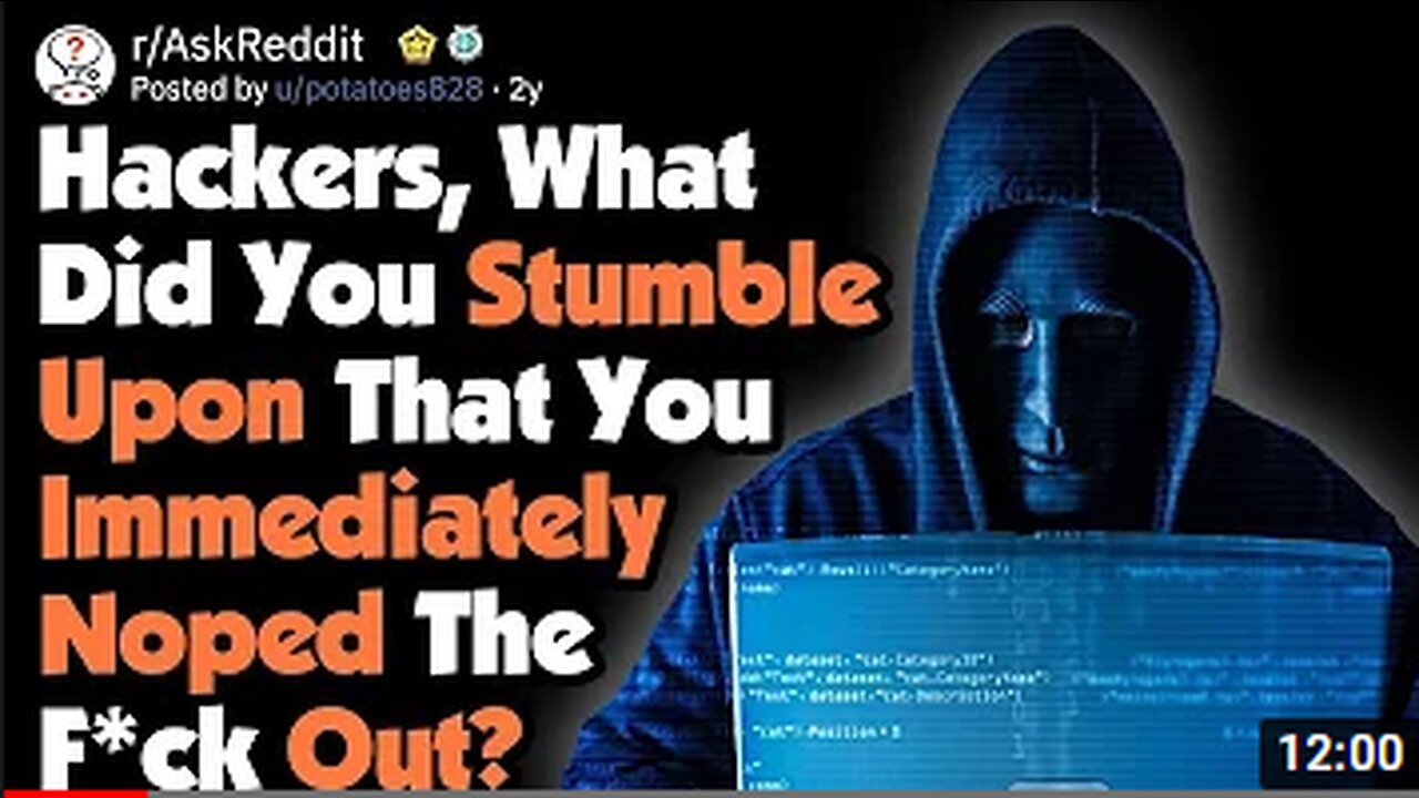 Hackers, What Did You See That You Immediately Noped Out Of?