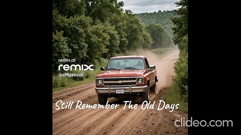 Still Remember the Old Days